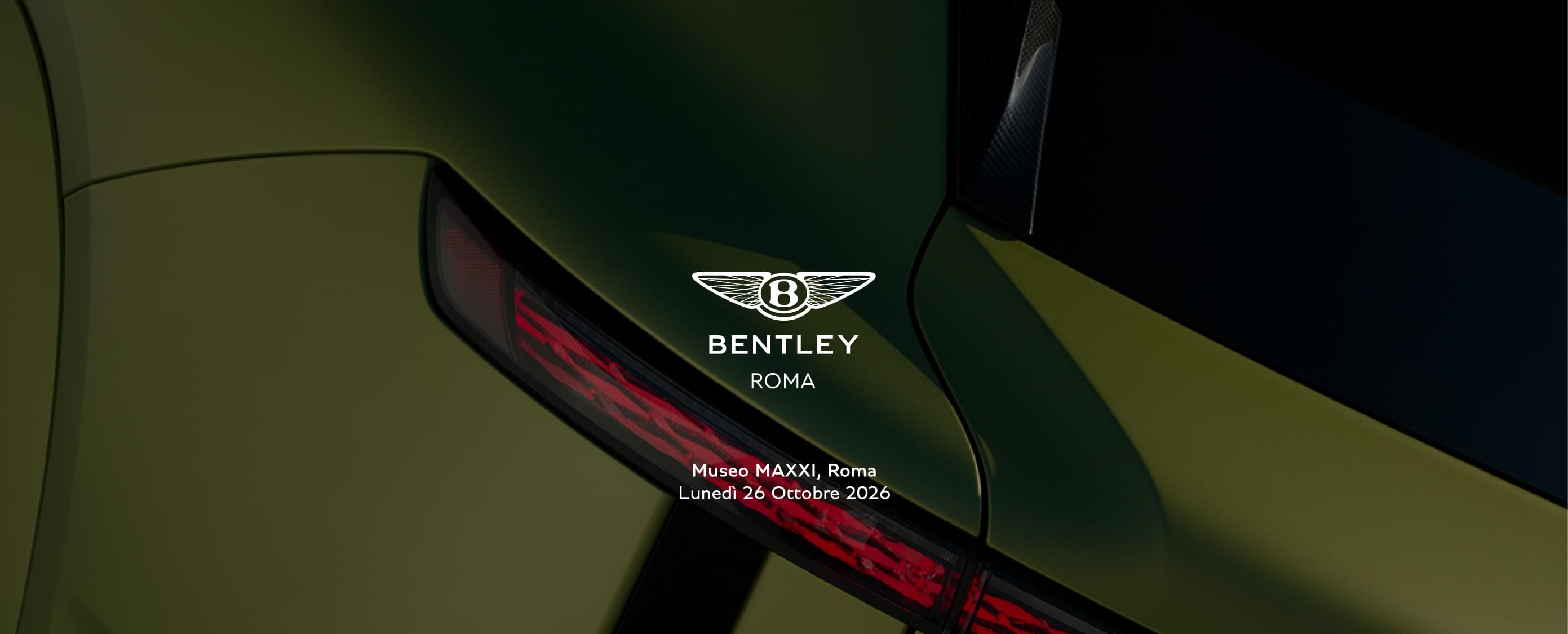 Bentley Roma. Museo MAXXI, Roma. Lunedì 26 ottobre 2026.